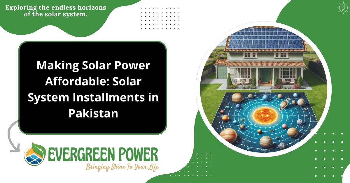 Solar System Installments in Pakistan