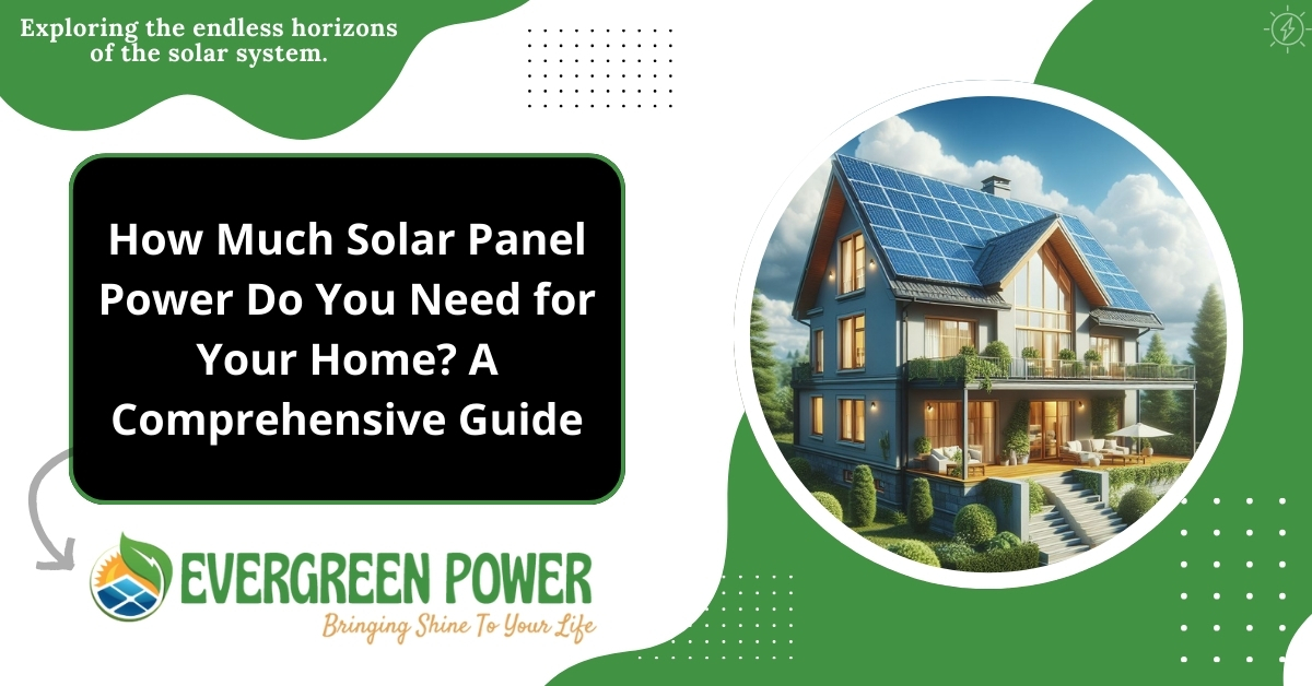 Solar Panel Power Do You Need for Your Home