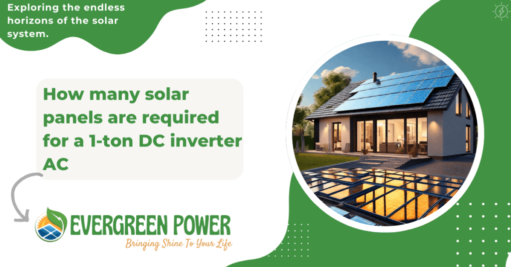 How many solar panels are required for a 1-ton DC inverter AC