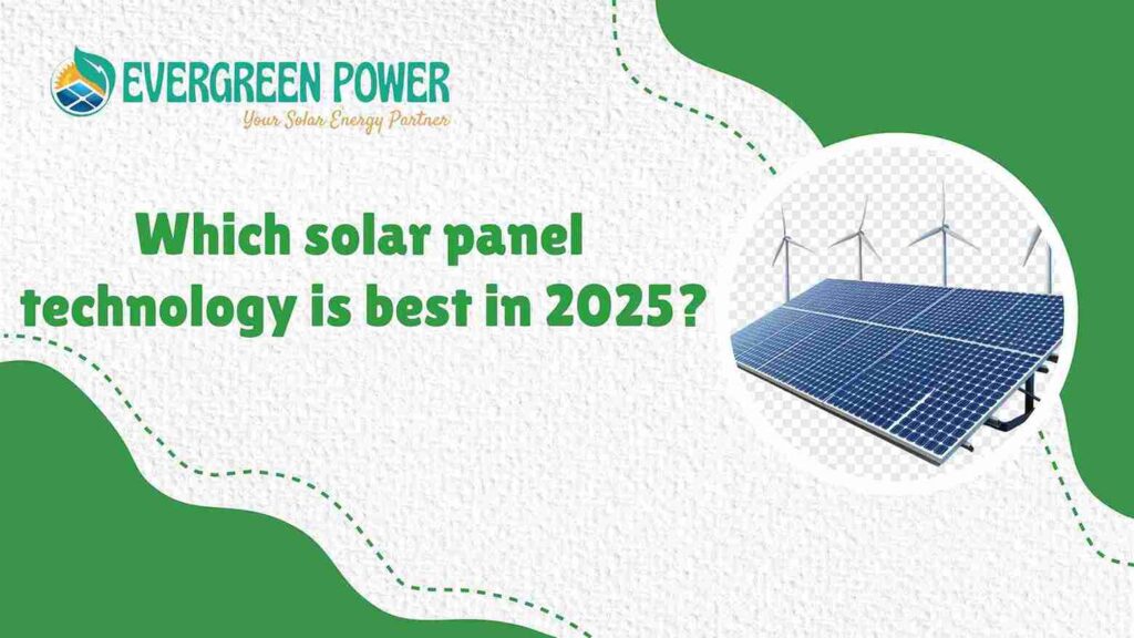 An image about the best solar panel technology in 2025.