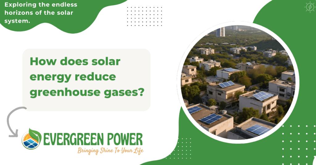 How does solar energy reduce greenhouse gases